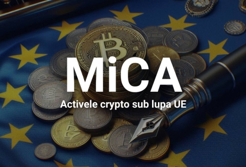 Ce este MiCA și ce impact va avea pentru piata crypto?